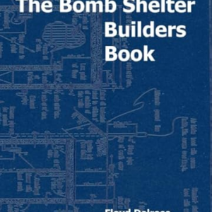 The Bomb Shelter Builders Book