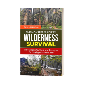 Wilderness Survival Manual for Outdoor Preparedness:: Mastering Skills, prepping, Tools, and Strate