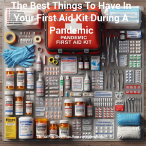 The Best Things To Have In Your First Aid Kit During A Pandemic